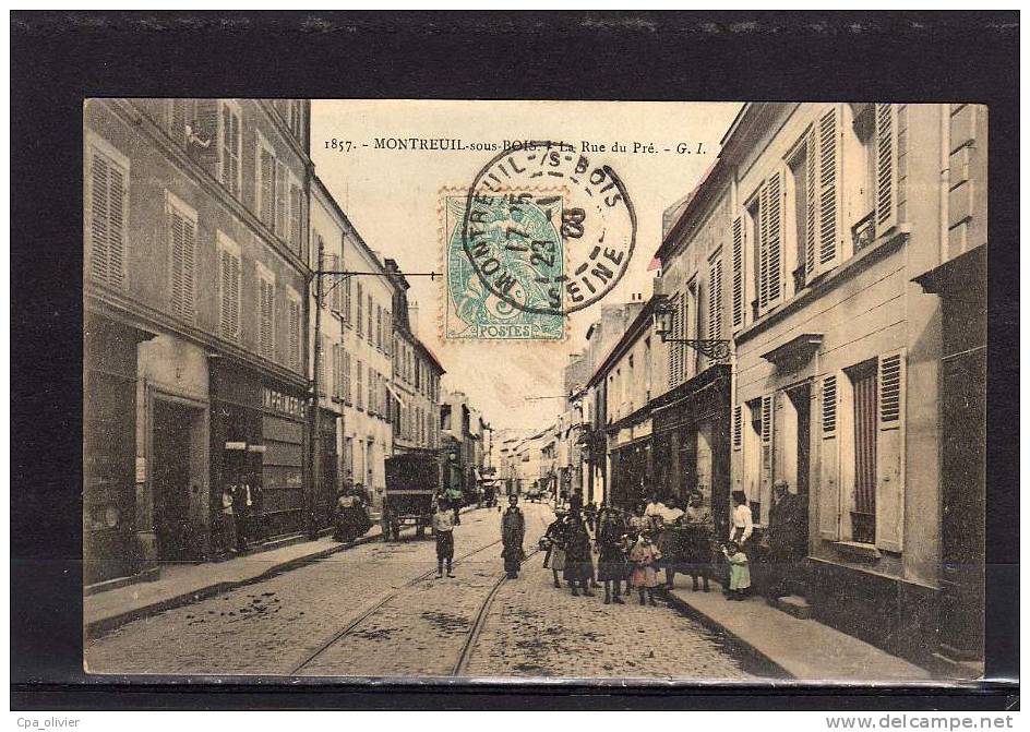 93 MONTREUIL SOUS BOIS Rue Du Pré, Animée, Imprimerie, Ed GI 1857, 1906 - Montreuil