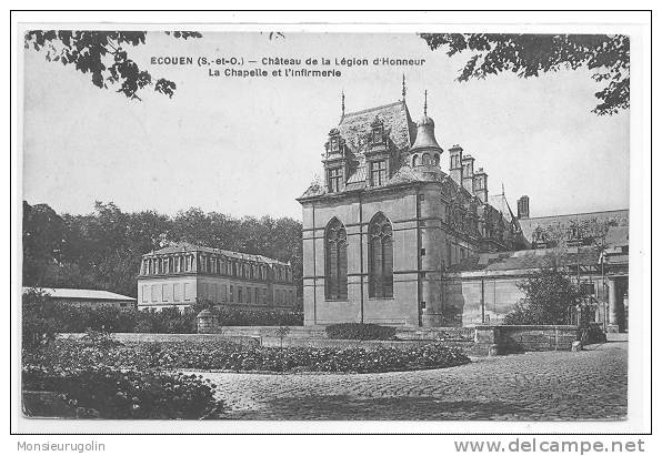 95 )FL) ECOUEN, Chateau De La Légion D'Honneur, La Chapelle Et L'infirmerie , A L Hoste édit /** - Ecouen