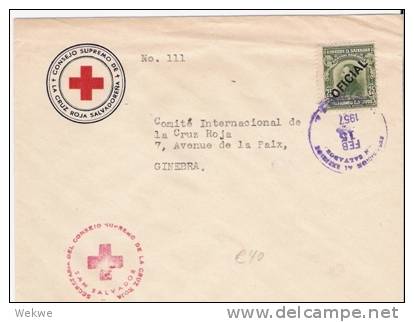 Sal001/ EL SALVADOR -  Internationales Rotes Kreuz-Kuvert 1957, Frankiert M. Dienstmarke(red Cross) - El Salvador