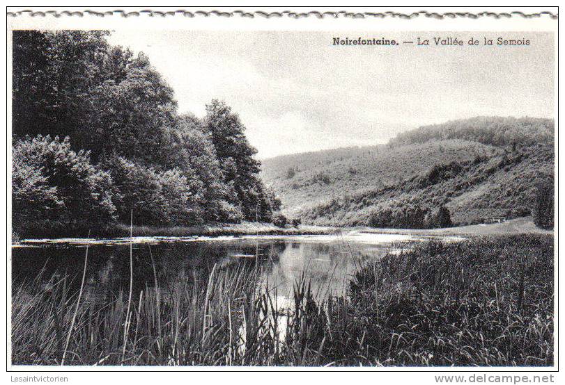 NOIREFONTAINE LA VALLEE DE LA SEMOIS AU SATY - Bouillon