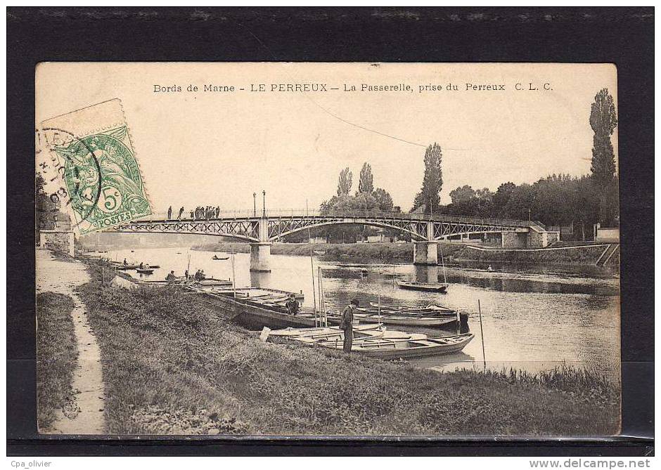 94 LE PERREUX Bords De Marne, Passerelle, Animée, Barques, Ed CLC, 1908 - Le Perreux Sur Marne