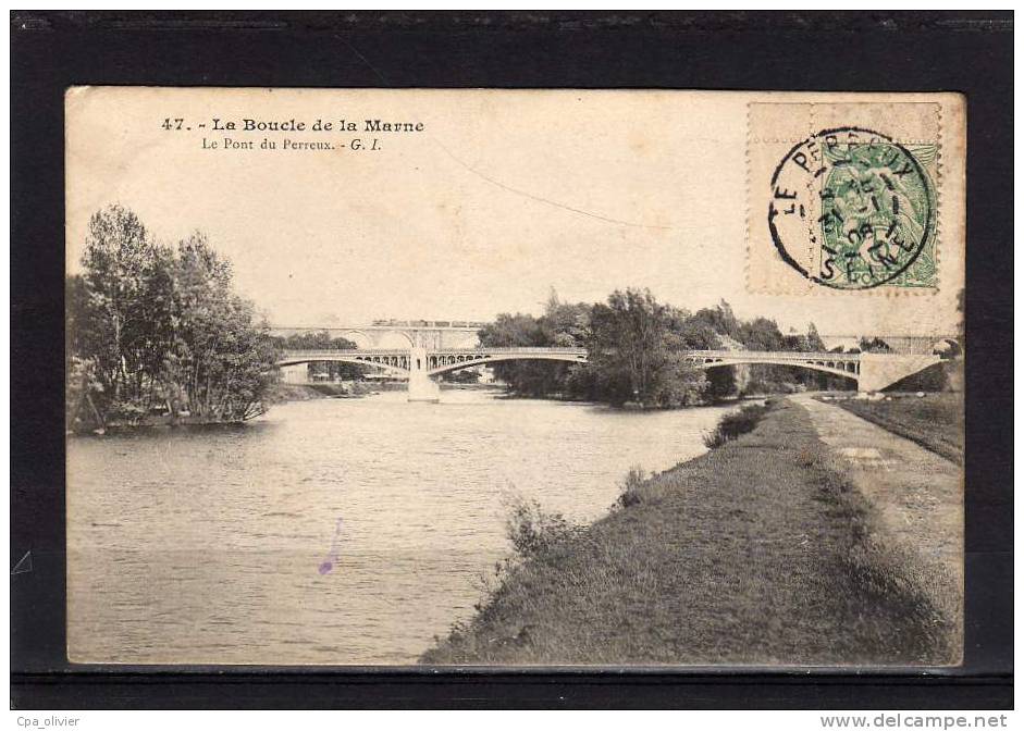 94 LE PERREUX Bords De Marne, Pont, Passage De Train, Petit Plan, Ed GI 47, Boucle De La Marne, 1908, Dos 1900 - Le Perreux Sur Marne