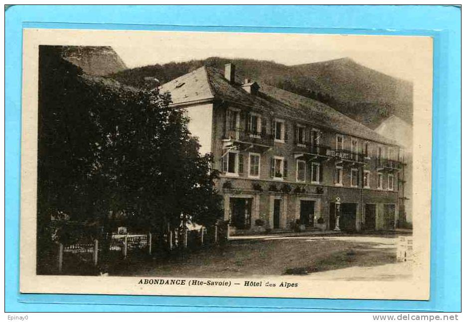 B - 74 - ABONDANCE - Hôtel Des Alpes - Pompe à éssence - Alby-sur-Cheran