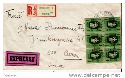 Ung265/- UNGARN - Express/Einschr. Bern, Schweiz, 1946. 6-er Block Landwirtschaft - Cartas & Documentos