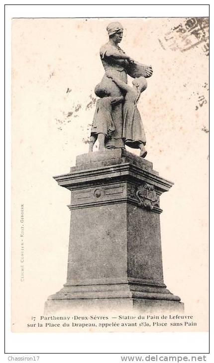 79 -   PARTHENAY - Statue Du Pain De Lefeuvre Sur La Place Du Drapeau, Appelée Avant 1830, Place Sans Pain - Parthenay