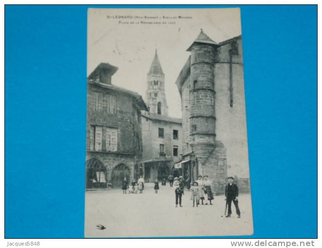 87) Saint Léonard - Vieille Maison - Place De La République  - Année 1910 - EDIT - Saint Leonard De Noblat