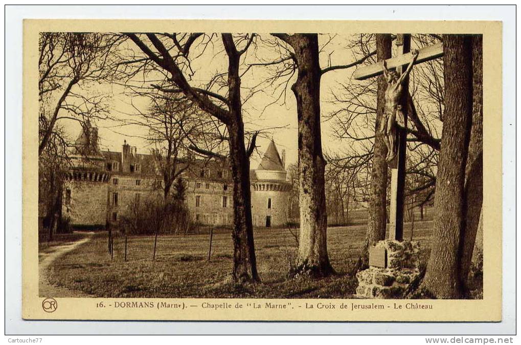 K9 - DORMANS - Chapelle De "la Marne" - La Croix De Jérusalem - Le Château - Dormans