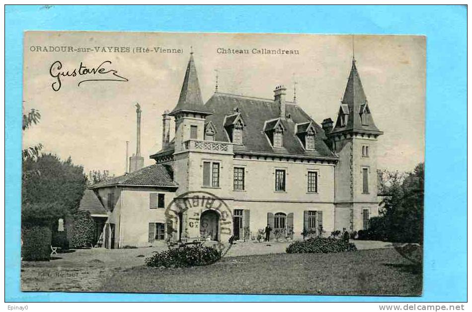 B - 87 - ORADOUR Sur VAIRES - Château Callandreau - Oradour Sur Vayres