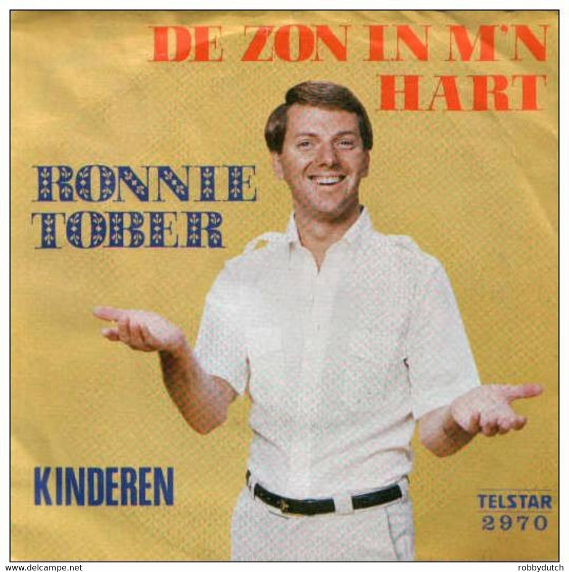 * 7" * RONNIE TOBER - DE ZON IN M'N HART (Telstar 2970 Ex-!!!) - Sonstige - Niederländische Musik