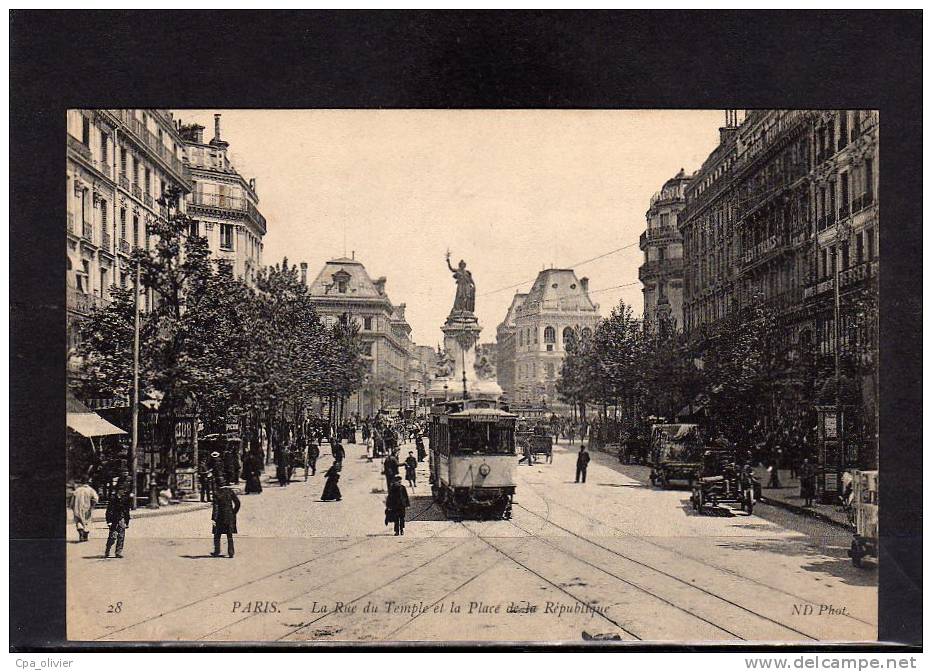 75 PARIS III Rue Du Temple, Place De La République, Animée, Tramway, Ed ND 28, 191? - District 03