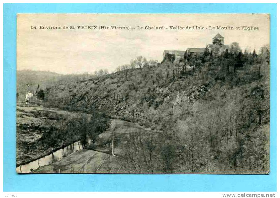 87 - SAINT YRIEIX La PERCHE - Le Chalard - Le Moulin Et L'église - Saint Yrieix La Perche