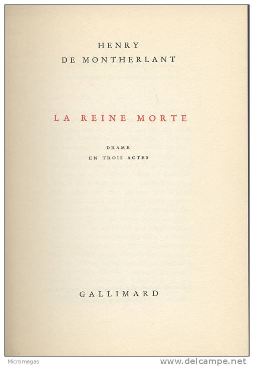 Montherlant : La Reine Morte - Auteurs Français