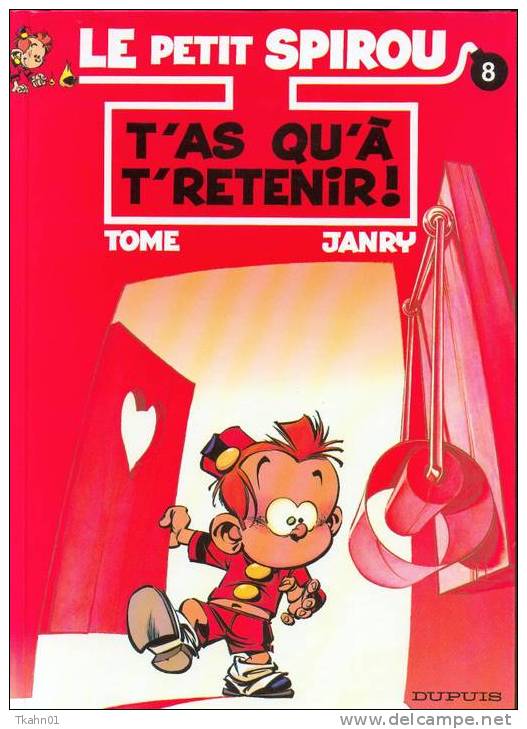 LE PETIT SPIROU  N° 8  " T´AS QU´A T´RETENIR "   DUPUIS  DE 1999 - Petit Spirou, Le