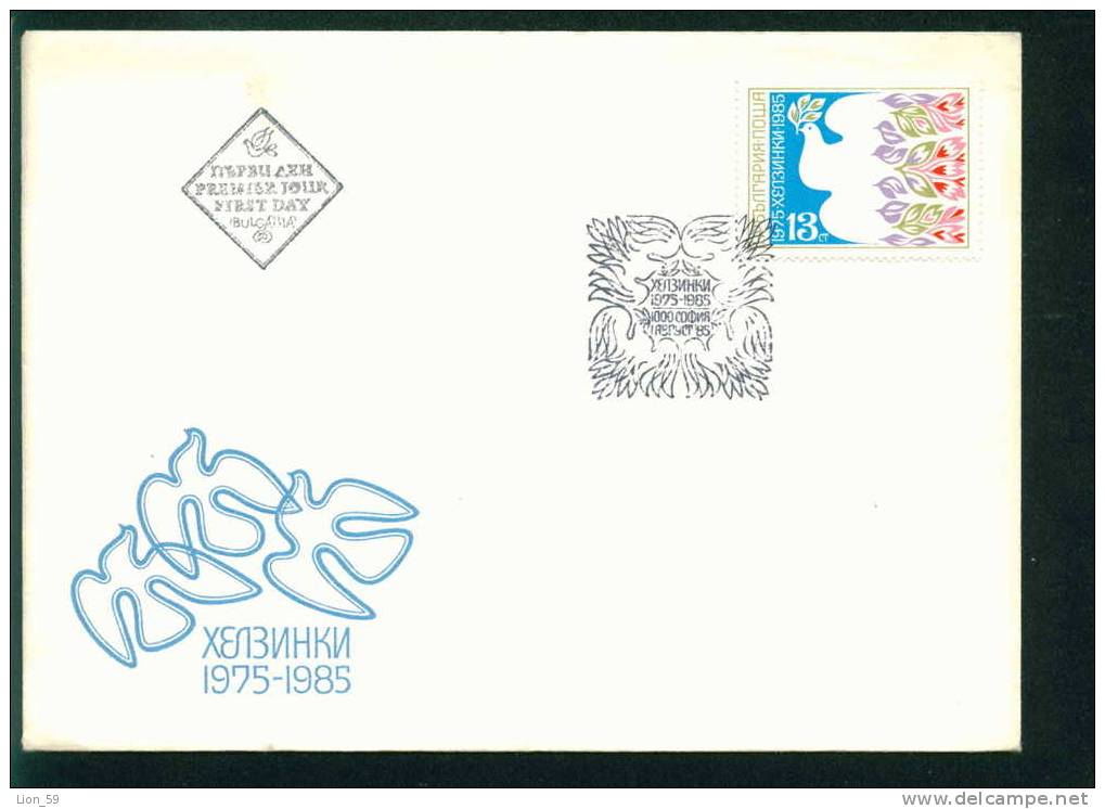 FDC 3420 Bulgaria 1985 /27 Helsinki Conference KSZE - DOVE / Jahrestag Der Unterzeichnung Der KSZE-Schlussakte, Helsinki - FDC