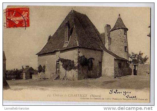 03 - CHATEAU DE CHARTILLY (NEUVY) - Bourbon L'Archambault