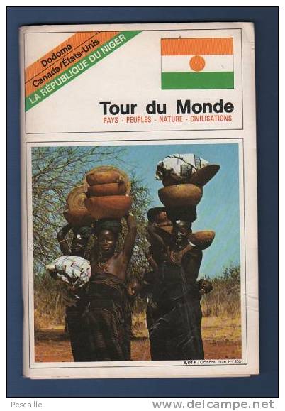 REVUE TOUR DU MONDE - LA REPUBLIQUE DU NIGER - OCTOBRE 1976 - Geografia