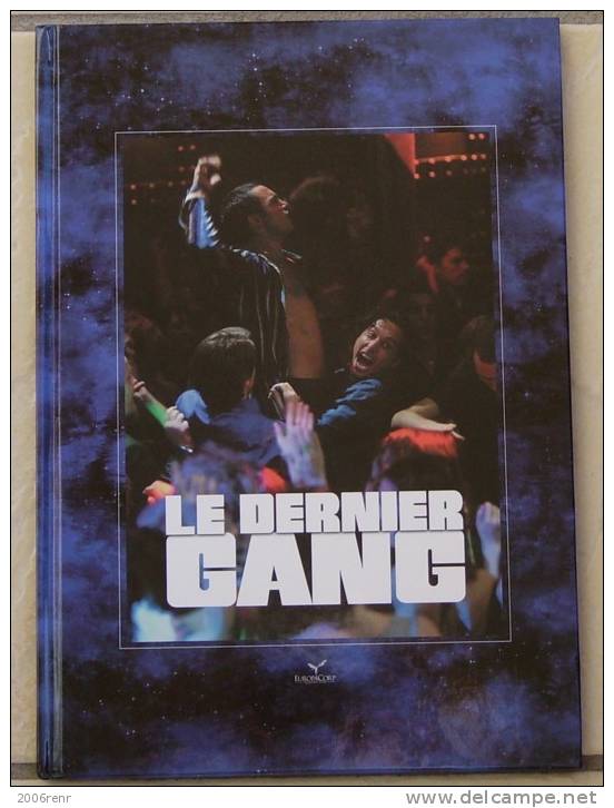 CINEMA. DOSSIER DE PRESSE: LE DERNIER GANG. EUROPACORP. Très Beau. Voir!! - Cinema Advertisement