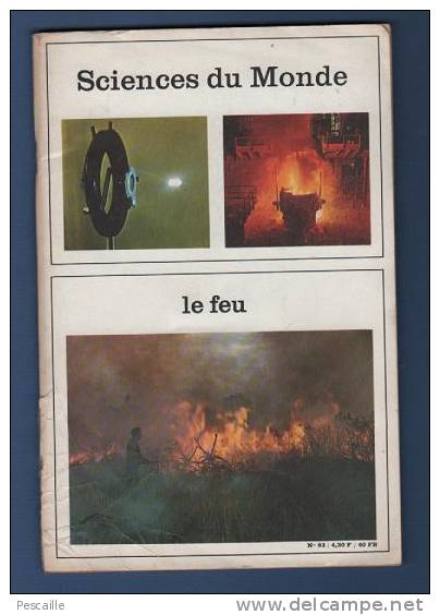 REVUE SCIENCES DU MONDE - LE FEU - 1970 - Wissenschaft