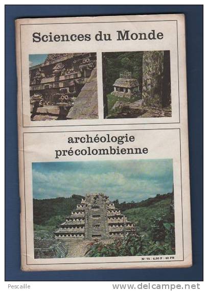 REVUE SCIENCES DU MONDE - ARCHEOLOGIE PRECOLOMBIENNE - 1970 - Science