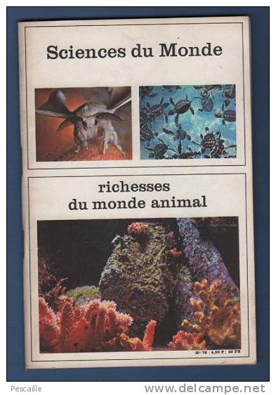 REVUE SCIENCES DU MONDE - RICHESSES DU MONDE ANIMAL - 1970 - Science