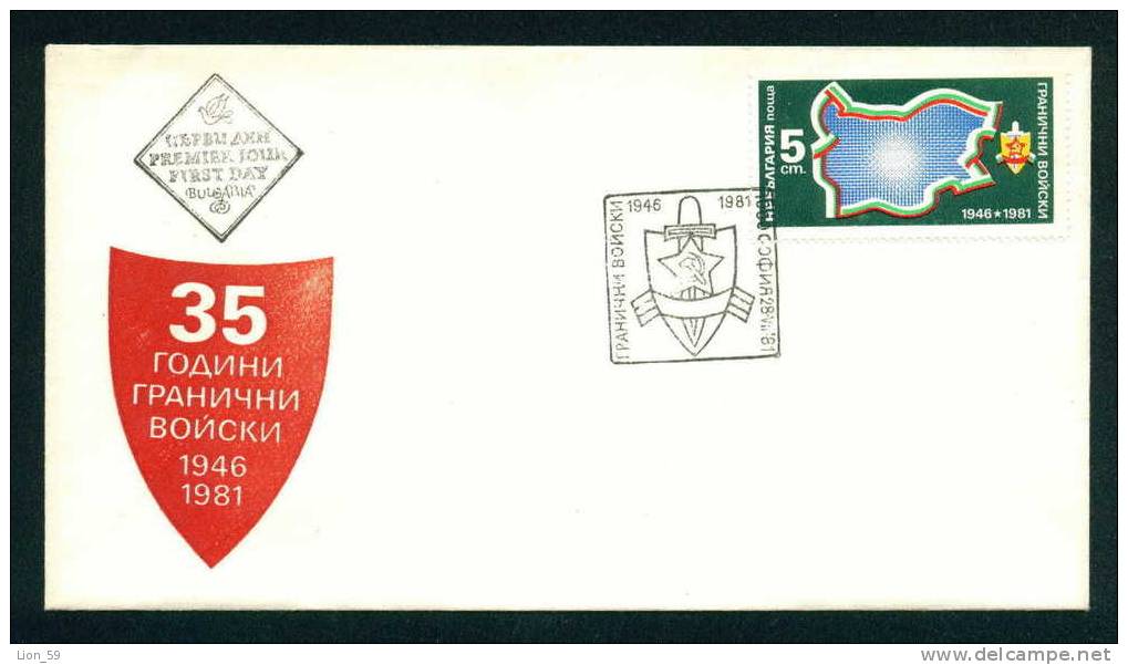 FDC 3074 Bulgaria 1981 /22 , 35 Th Anniv Of Frontier Force  / FLAG MAP MILITARY EMBLEM / 35 Jahre Grenzwachttruppen - Buste