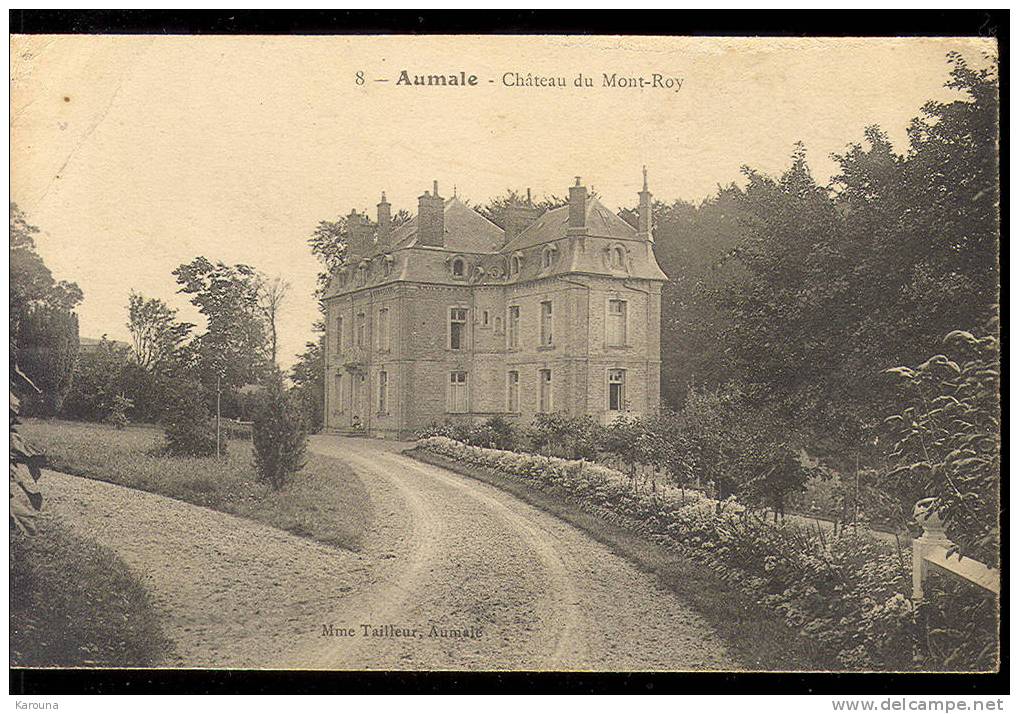 76 - AUMALE - Château Du Mont-Roy - 1917 - Aumale