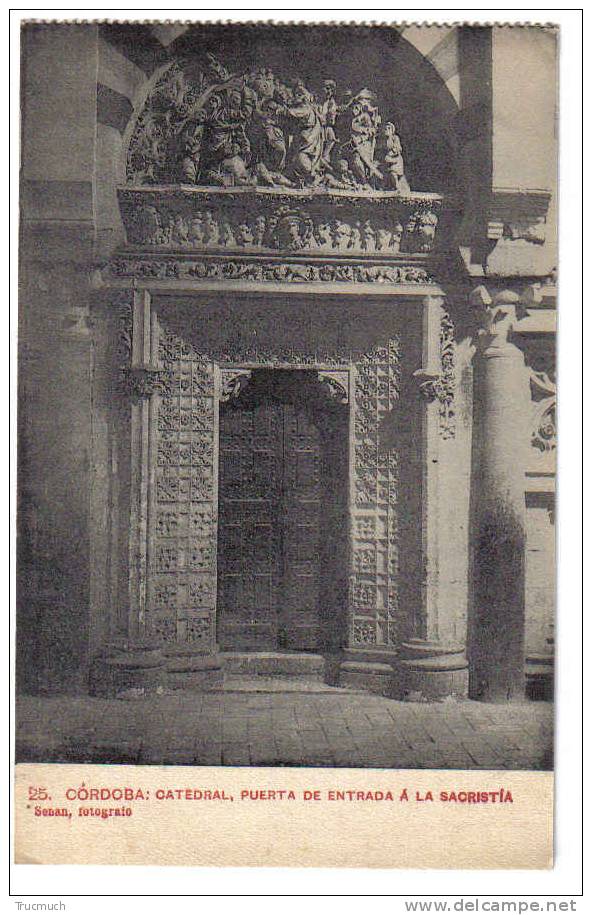 C3584 - CORDOBA: Catedral, Puerta De Entrada à La Sacristia - Córdoba