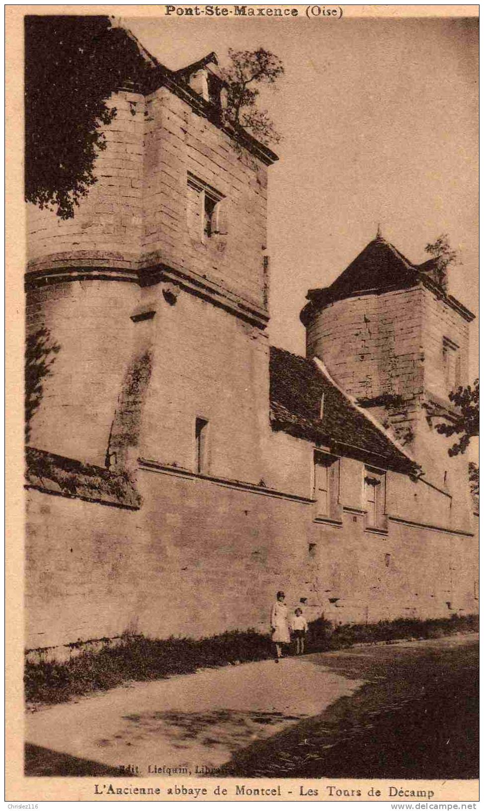 60 PONT STE MAXENCE Abbaye Du Montcel Les Tours De Décamp  Petite Animation - Pont Sainte Maxence