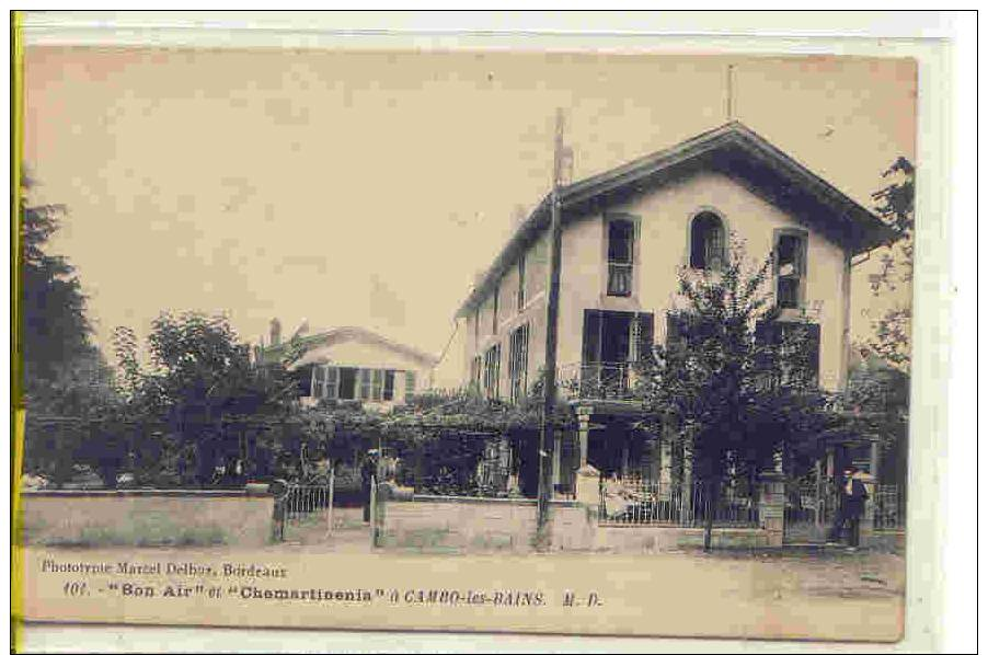 64 - CAMBO Les BAINS - Villas "Bon Air" Et "Chemartinénia"...Ed.M.Delboy  N° 101 - Autres & Non Classés