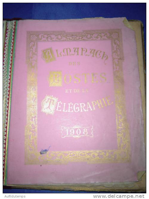 Rare Almanach Des Postes Et Des Télégraphes De L´année 1908 (année Bissextile)! - Big : 1901-20