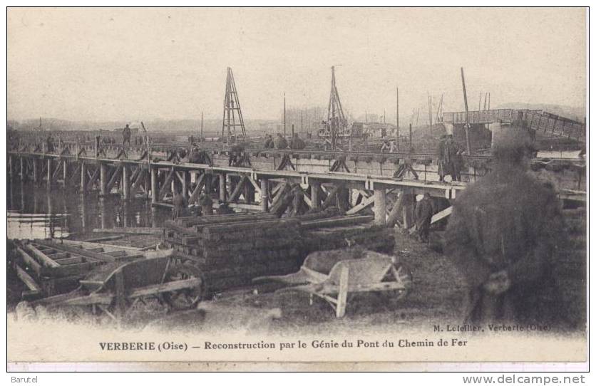 VERBERIE - Reconstruction Par Le Génie Du Pont Du Chemin De Fer - Verberie