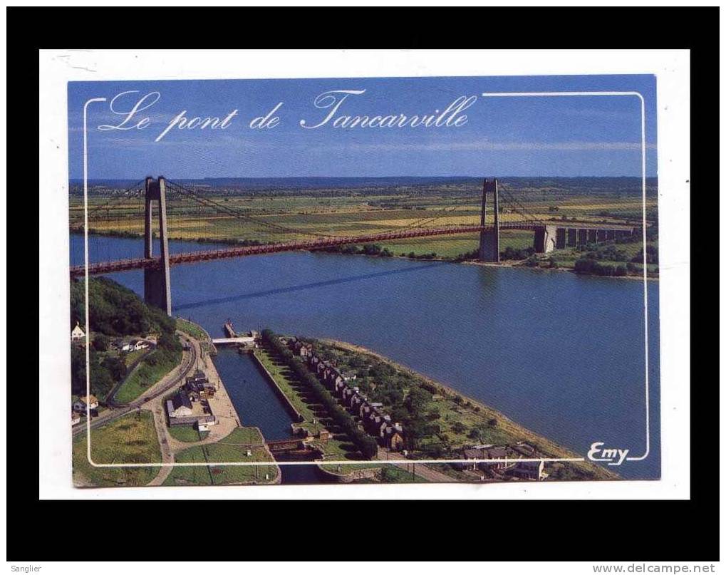 LE PONT DE TANCARVILLE - Tancarville