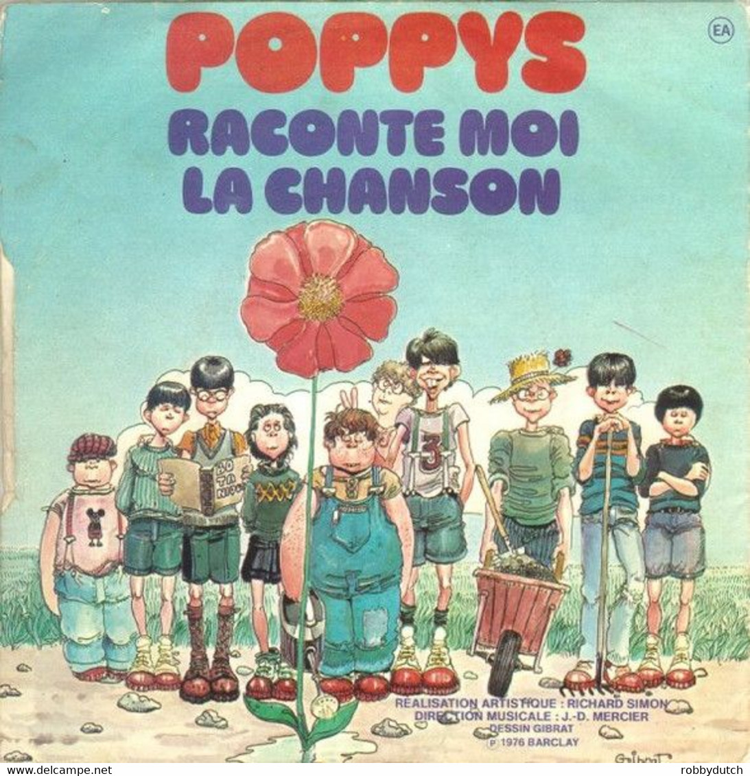 * 7" * POPPYS - IL FAUT UNE FLEUR POUR FAIRE LE MONDE (France 1976) - Andere - Franstalig