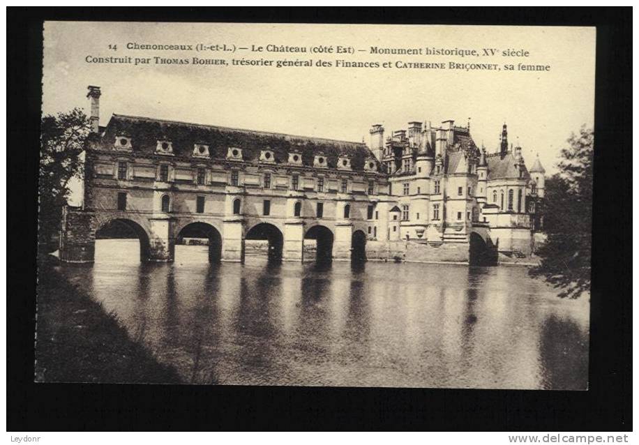 Chateau De Chenonceaux - France - Monument Historique XV Sicle Construit Par Thomas Bohier - Chenonceaux