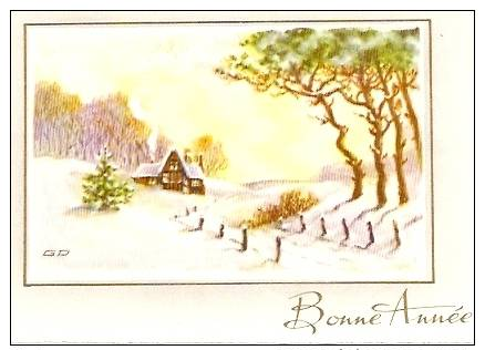 BONNE ANNEE, Signée G.D., Neige Chalet Chemin Forêt - Nouvel An