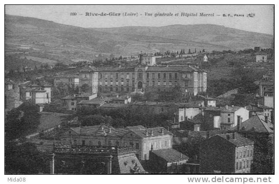 42.RIVE DE GIER.  VUE GENERALE ET HOPITAL MARREL. - Rive De Gier