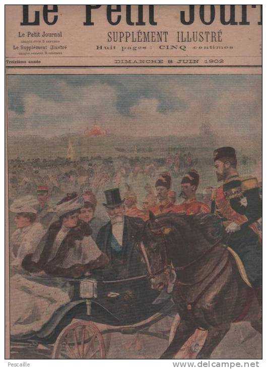 LE PETIT JOURNAL 8 JUIN 1902 - PRESIDENT LOUBET EN RUSSIE KRASNOË SELO - MARINS ST PETERSBOURG - CONSEIL DE GUERRE - Le Petit Journal