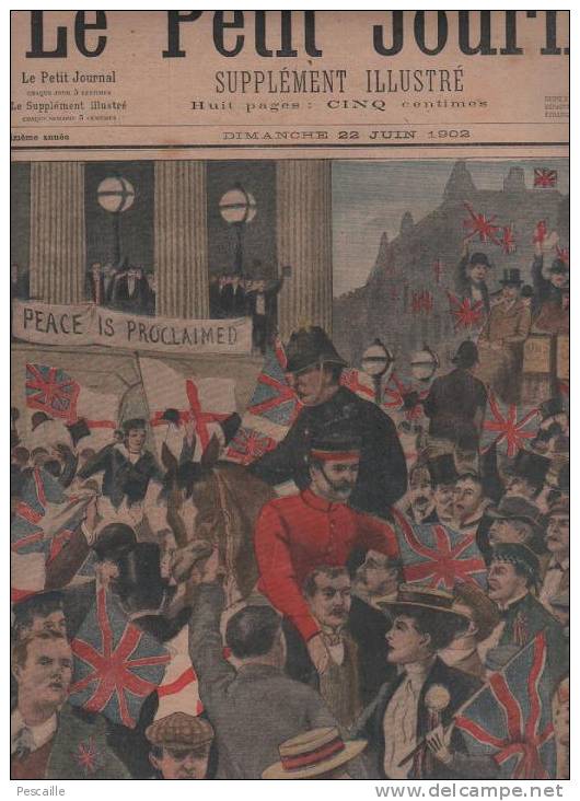 LE PETIT JOURNAL 22 JUIN 1902 - LONDRES PAIX AVEC LES BOERS - CHIEN SAUVETEUR PARIS - BAGARRE A LA CHAMBRE DES DEPUTES - Le Petit Journal