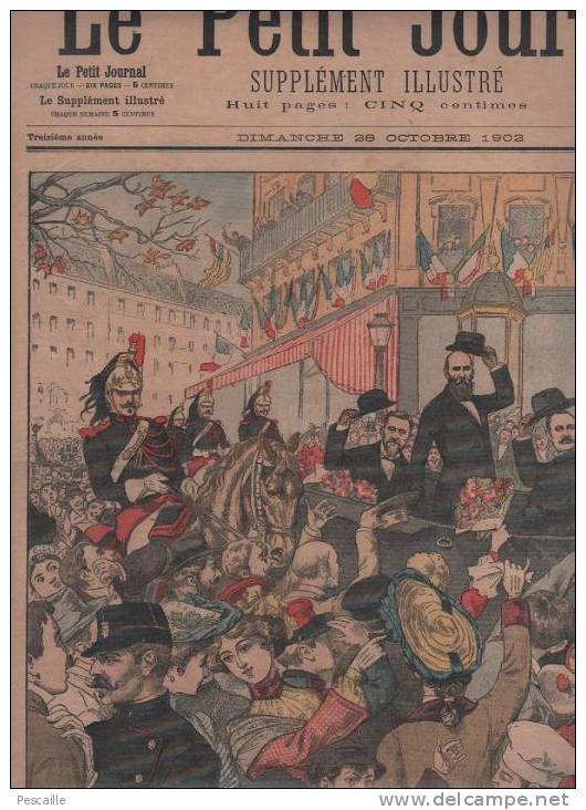 LE PETIT JOURNAL 26 OCTOBRE 1902 - GENERAUX BOERS A PARIS - SOLDATS ANGLAIS BIRMINGHAM - ACCIDENT DE BATEAU C. PELLETAN - Le Petit Journal