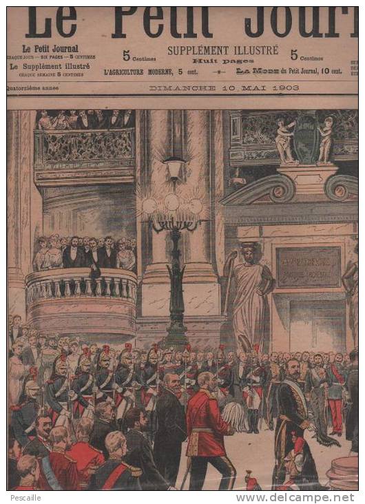 LE PETIT JOURNAL 10 MAI 1903 - ROI D'ANGLETERRE A PARIS OPERA - EXPULSIONS LA ROCHE SUR FORON - Le Petit Journal