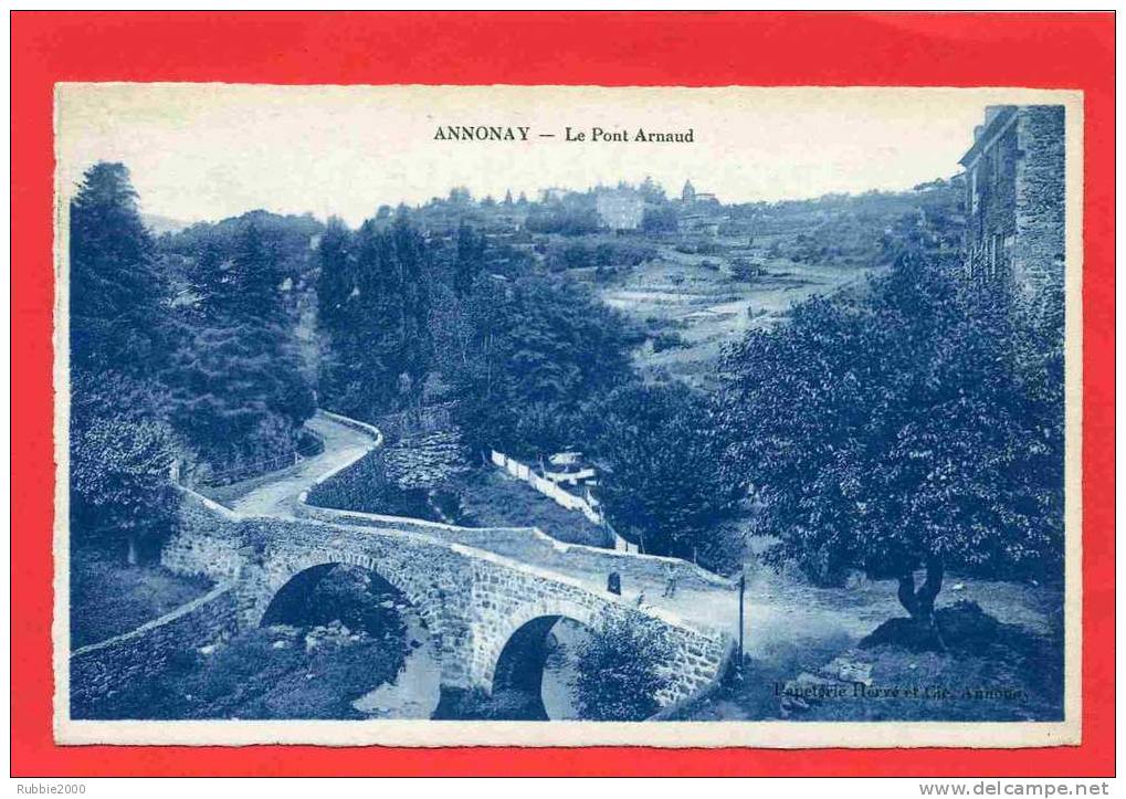 ANNONAY LE PONT ARNAUD CARTE EN BON ETAT - Annonay