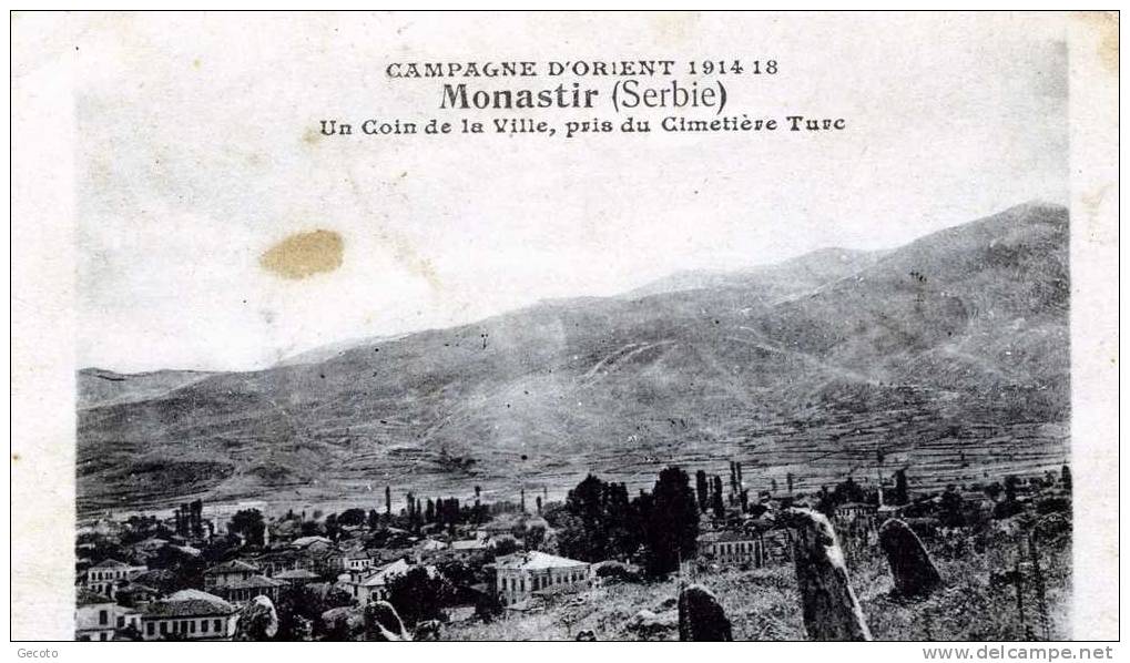 Campagne D'orient ; Monastir - Un Coin Prés Du Cimetière Turc - Serbie