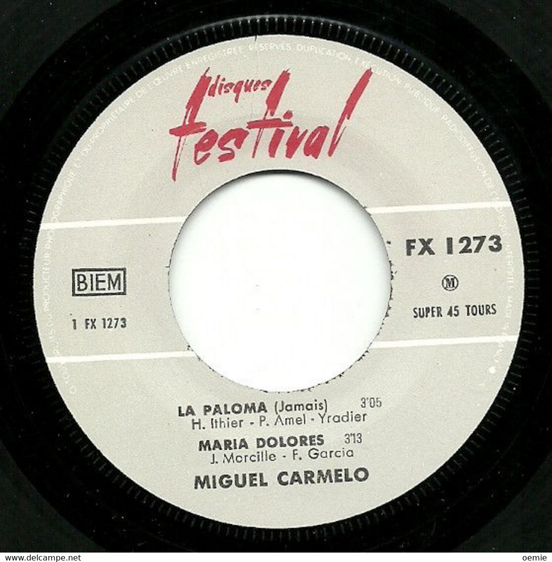 MIGUEL  CARMELO °° DISQUE DEDICACE  // LA PALOMA   /M MARIA DOLORES / MA MAISON DANS LA MONTAGNE  / ADIOS - Autographes