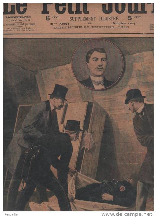 LE PETIT JOURNAL 20 FEVRIER 1910 - LILLE ASSASSINAT GARCON DE RECETTE - KERVILLIC TREGUENNEC INCENDIE - LACENAIRE - Le Petit Journal
