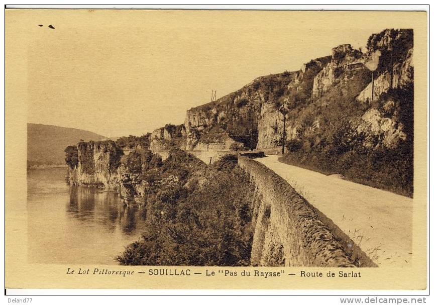 SOUILLAC Le Pas Du Raysse Route De Sarlat - Souillac