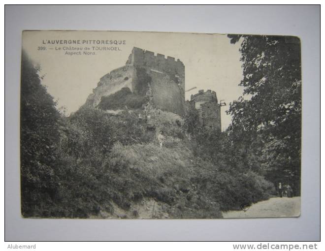 Le Chateau De TOURNOEL - Volvic
