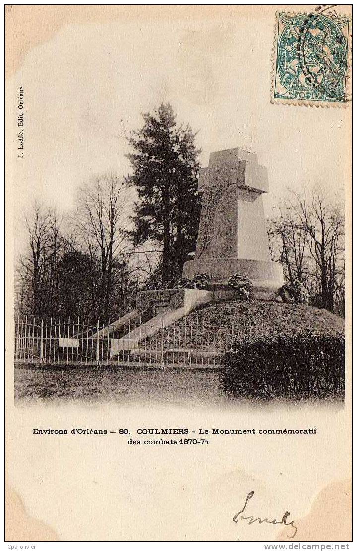 45 COULMIERS Monument Aux Morts, Guerre 1870, Ed Loddé 80, Environs D'Orléans, 190? - Coulmiers