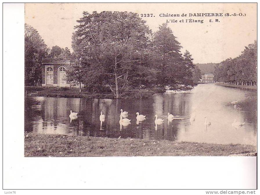 DAMPIERRE - Le Château  -   L´Ile Et L´Etang -  N° 2237 - Dampierre En Yvelines