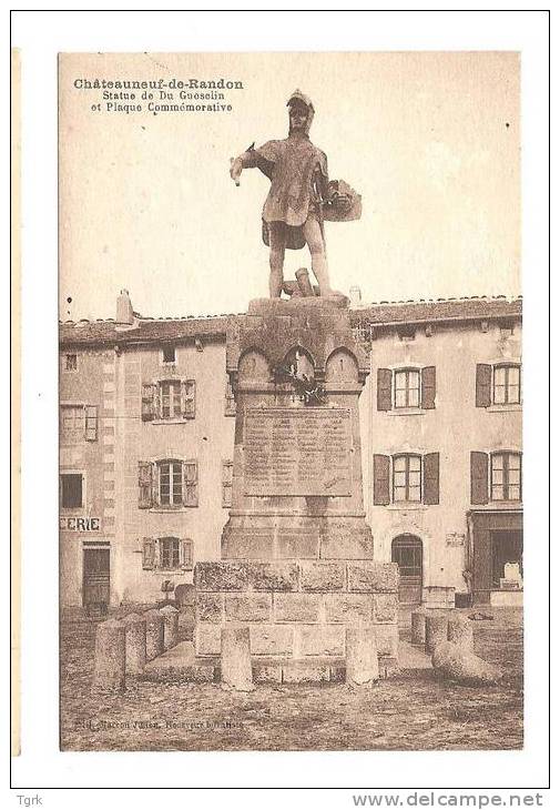 Chateauneuf De Randon  Statue De  Du GUESCLIN  Et Plaque Commémorative     Châteuneuf De Randon - Chateauneuf De Randon