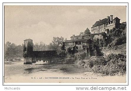 CPA 64 SAUVETERRE DE BEARN - Le Vieux Pont Et La Prison - Sauveterre De Bearn